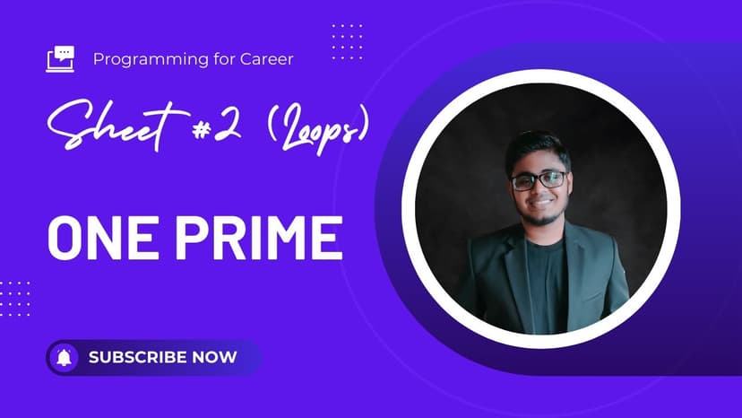 One Prime - Sheet #2 (Loops) | Assiut University Training - Newcomers